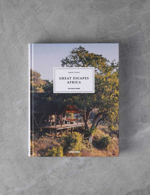 Great Escapes Africa - The Hotel Book by Angelika Taschen, Christiane Reiter, and Shelley-Maree Cassidy